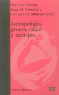 antropologia, genero, salud y atencion-josep m. comelles-9788472904996 antropologia, genero, salud y atencion-josep m. comelles-9788472904996