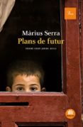 plans de futur-marius serra-9788475883496 plans de futur-marius serra-9788475883496