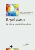 el español academico-mª luisa regueiro rodriguez-daniel m. saez rivera-9788476358696 el español academico-mª luisa regueiro rodriguez-daniel m. saez rivera-9788476358696