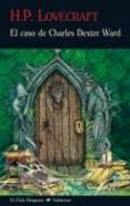 el caso de charles dexter ward-h.p. lovecraft-9788477027096 el caso de charles dexter ward-h.p. lovecraft-9788477027096