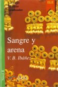 sangre y arena-vicente blasco ibañez-9788477110996 sangre y arena-vicente blasco ibañez-9788477110996