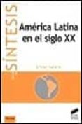 america latina en el siglo xx-olivier dabène-9788477387596 america latina en el siglo xx-olivier dabène-9788477387596
