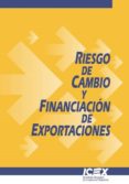riesgo de cambio y financiacion de exportaciones-9788478119196 riesgo de cambio y financiacion de exportaciones-9788478119196