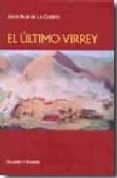 el ultimo virrey-julio albi de la cuesta-9788478952496 el ultimo virrey-julio albi de la cuesta-9788478952496