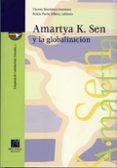 amartya k. sen y la globalizacion-vicent martinez guzman-sonia paris albert-9788480215596 amartya k. sen y la globalizacion-vicent martinez guzman-sonia paris albert-9788480215596