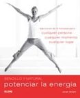 potenciar la energia: ejercicios de 5 minutos para cualquier pers ona, cualquier momento y cualquier lugar-janet wright-9788480768696 potenciar la energia: ejercicios de 5 minutos para cualquier pers ona, cualquier momento y cualquier lugar-janet wright-9788480768696
