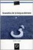 gramatica de la lengua alemana: explicaciones y ejemplos-andreu castell vicente-9788481410396 gramatica de la lengua alemana: explicaciones y ejemplos-andreu castell vicente-9788481410396