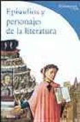 (pe) episodios y personajes de la literatura-francesca pellegrino-federico poletti-9788481563696 (pe) episodios y personajes de la literatura-francesca pellegrino-federico poletti-9788481563696
