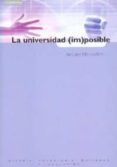 la universidad (im)posible-jacques marcovitch-9788483232996 la universidad (im)posible-jacques marcovitch-9788483232996