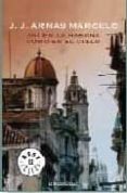 asi en la habana como en el cielo-j. j. armas marcelo-9788483464496 asi en la habana como en el cielo-j. j. armas marcelo-9788483464496