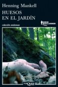 huesos en el jardín (ebook)-henning mankell-9788483837696 huesos en el jardín (ebook)-henning mankell-9788483837696