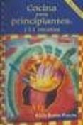 cocina para principiantes: 111 recetas (2ª ed.)-alicia bustos pueche-9788484691396 cocina para principiantes: 111 recetas (2ª ed.)-alicia bustos pueche-9788484691396