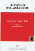 lecciones de teoria del derecho (6ª ed.)-maria jose falcon y tella-9788484811596 lecciones de teoria del derecho (6ª ed.)-maria jose falcon y tella-9788484811596