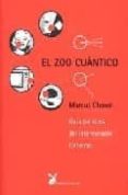 el zoo cuantico: guia turistica del interminable universo-marcus chown-9788487403996 el zoo cuantico: guia turistica del interminable universo-marcus chown-9788487403996