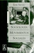 sociologia de los movimientos sociales-erik neveu-9788488711496 sociologia de los movimientos sociales-erik neveu-9788488711496