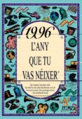 1996 l any que tu vas neixer-rosa collado bascompte-9788489589896 1996 l any que tu vas neixer-rosa collado bascompte-9788489589896