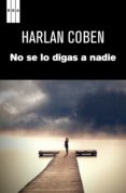 no se lo digas a nadie. (ebook)-harlan coben-9788490067796 no se lo digas a nadie. (ebook)-harlan coben-9788490067796