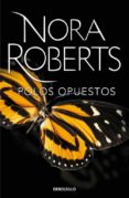 polos opuestos-nora roberts-9788490329696 polos opuestos-nora roberts-9788490329696