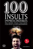 100 insults imprescindibles-pau vidal-9788490341896 100 insults imprescindibles-pau vidal-9788490341896