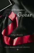 destinada a gozar-indigo bloome-9788490601396 destinada a gozar-indigo bloome-9788490601396