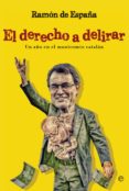 derecho a delirar-ramon de españa-9788490602096 derecho a delirar-ramon de españa-9788490602096