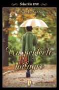 un perfecto milagro (ebook)-mimi romanz-9788490691496 un perfecto milagro (ebook)-mimi romanz-9788490691496