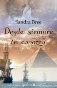 desde siempre te conozco (ebook)-sandra bree-9788490698396 desde siempre te conozco (ebook)-sandra bree-9788490698396