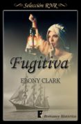 fugitiva (ebook)-ebony clark-9788490699096 fugitiva (ebook)-ebony clark-9788490699096