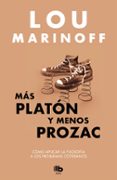 más platón y menos prozac-lou marinoff-9788490704196 más platón y menos prozac-lou marinoff-9788490704196