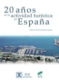 20 años de la actividad turistica en españa-antonio garcia sanchez-9788490770696 20 años de la actividad turistica en españa-antonio garcia sanchez-9788490770696