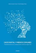 caos digital y medios comunes-rafael rodriguez prieto-9788490852996 caos digital y medios comunes-rafael rodriguez prieto-9788490852996