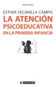 la atencion psicoeducativa en la primera infancia (ebook)-9788491162896 la atencion psicoeducativa en la primera infancia (ebook)-9788491162896