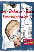 relatos escalofriantes de roald dahl-roald dahl-9788491220596 relatos escalofriantes de roald dahl-roald dahl-9788491220596