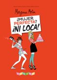 ser perfecta es un coñazo-margaux motin-9788491460596 ser perfecta es un coñazo-margaux motin-9788491460596