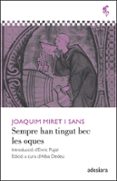 sempre han tingut bec les oques-joaquim miret i sans-9788492405596 sempre han tingut bec les oques-joaquim miret i sans-9788492405596