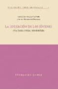 la educacion de los jovenes: una tarea social compartida-emilio calatayud-9788492411696 la educacion de los jovenes: una tarea social compartida-emilio calatayud-9788492411696