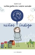 niños indigo: niños para un nuevo mundo-isabel leal-9788492635696 niños indigo: niños para un nuevo mundo-isabel leal-9788492635696