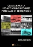 claves para la redacion de informes periciales en edificacion-eduardo garcia sanchez-9788492970896 claves para la redacion de informes periciales en edificacion-eduardo garcia sanchez-9788492970896