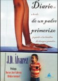 diario de a bordo de un padre primerizo jugando a las batallas de tiempos pasados-j. d. alvarez-9788494357596 diario de a bordo de un padre primerizo jugando a las batallas de tiempos pasados-j. d. alvarez-9788494357596