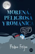 morena, peligrosa y romanica-pedro feijoo-9788494358296 morena, peligrosa y romanica-pedro feijoo-9788494358296
