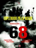 esplendor en la noche: vivencias de mayo del 68-9788494463396 esplendor en la noche: vivencias de mayo del 68-9788494463396