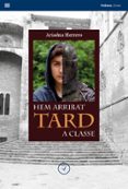 hem arribat tard a classe-ariadna herrero-9788494751196 hem arribat tard a classe-ariadna herrero-9788494751196