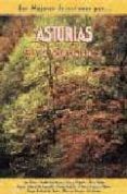 asturias: 50 itinerarios: los oscos, fuente de narcea, ibias y de gaña-jose manuel quesada lopez-9788495368096 asturias: 50 itinerarios: los oscos, fuente de narcea, ibias y de gaña-jose manuel quesada lopez-9788495368096