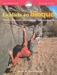 escalada en bloque-9788495760296 escalada en bloque-9788495760296