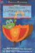 originales lamparas de papel para niños (crea con patrones)-halyna salo-9788495873996 originales lamparas de papel para niños (crea con patrones)-halyna salo-9788495873996