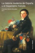 la historia moderna de españa y el hispanismo frances-9788496467996 la historia moderna de españa y el hispanismo frances-9788496467996