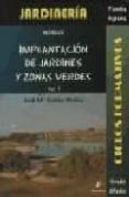 implantacion de jardines y zonas verdes (ciclo formativo grado me dio. jardineria) (vol. 1)-jose maria robles muñoz-9788496560796 implantacion de jardines y zonas verdes (ciclo formativo grado me dio. jardineria) (vol. 1)-jose maria robles muñoz-9788496560796