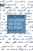 cuando muere el hijo-abel posse-9788496580596 cuando muere el hijo-abel posse-9788496580596