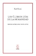 los ultimos dias de la humanidad: version escenica del propio aut or-karl kraus-9788496584396 los ultimos dias de la humanidad: version escenica del propio aut or-karl kraus-9788496584396