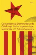 convergencia democratica de catalunya-antonio santamaria-9788496797796 convergencia democratica de catalunya-antonio santamaria-9788496797796